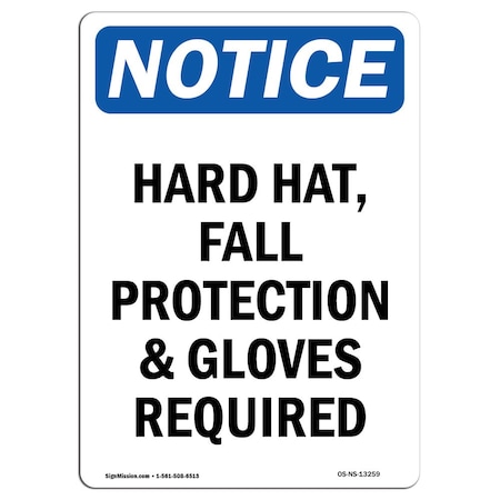 Signmission OSHA Notice Sign, Hard Hat Fall Protection & Gloves, 7in X 5in Decal, 5" W, 7" H, Portrait OS-NS-D-57-V-13259
